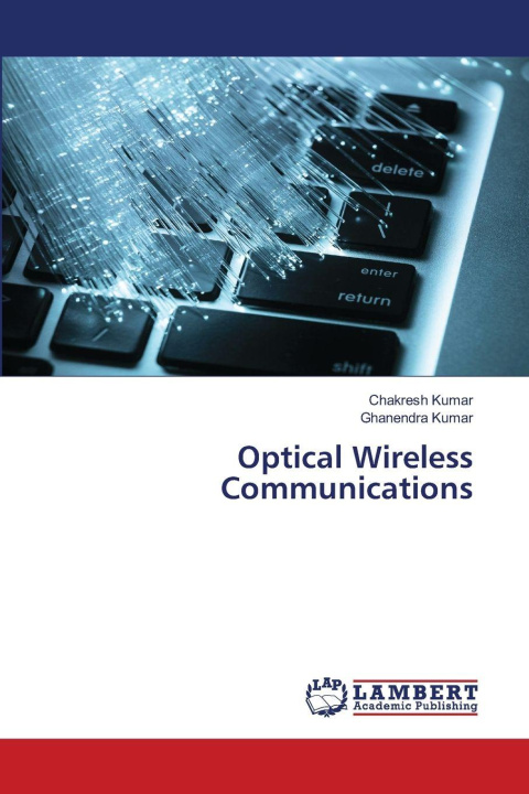 Kniha Optical Wireless Communications Ghanendra Kumar