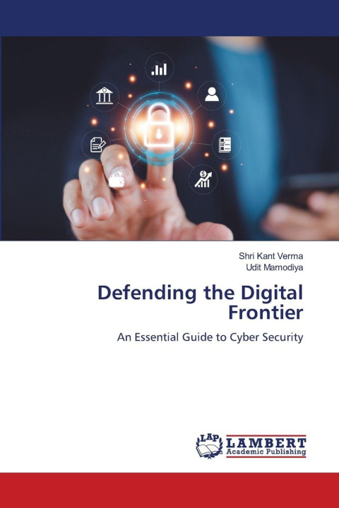 Buch Defending the Digital Frontier Udit Mamodiya
