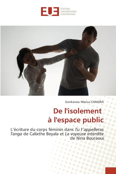 Kniha De l'isolement à l'espace public Gonkanou Marius CAMARA