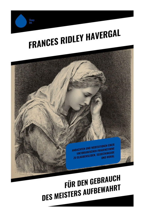 Kniha Für den Gebrauch des Meisters aufbewahrt Frances Ridley Havergal