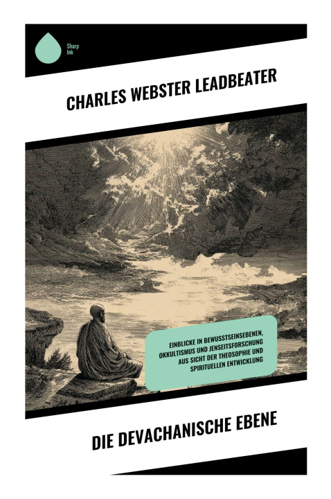 Kniha Die devachanische Ebene Charles Webster Leadbeater