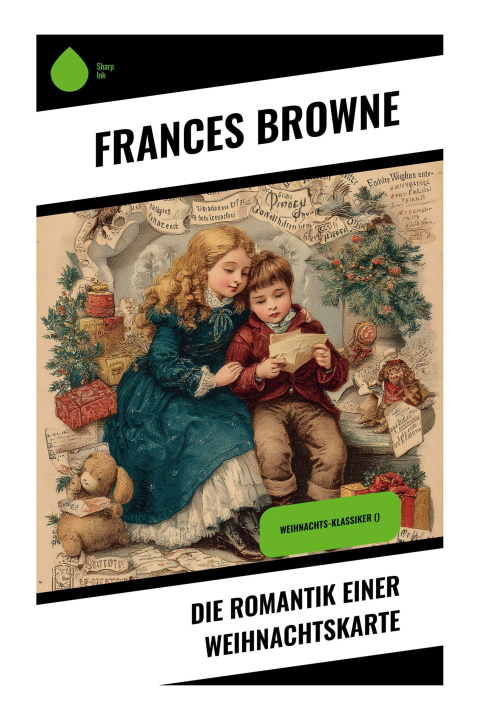 Knjiga Die Romantik einer Weihnachtskarte Frances Browne