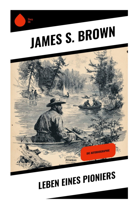 Kniha Leben eines Pioniers James S. Brown