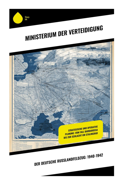 Kniha Der deutsche Russlandfeldzug: 1940-1942 Ministerium der Verteidigung