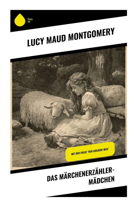 Knjiga Das Märchenerzähler-Mädchen Lucy Maud Montgomery