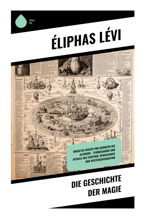 Knjiga Die Geschichte der Magie Éliphas Lévi