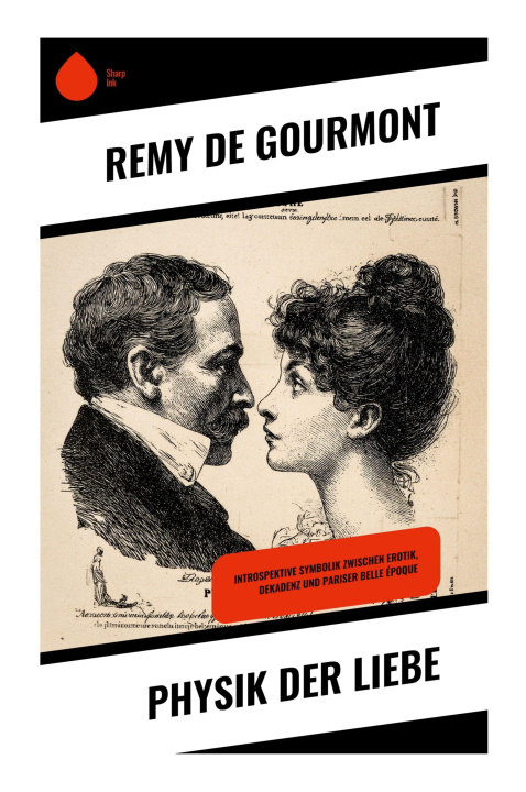 Kniha Physik der Liebe Remy de Gourmont