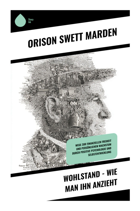 Knjiga Wohlstand - Wie man ihn anzieht Orison Swett Marden