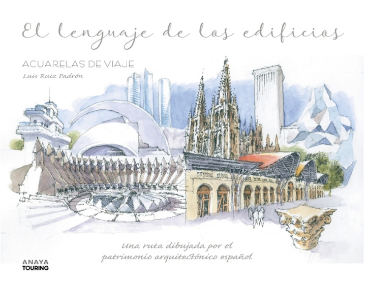 Knjiga EL LENGUAJE DE LOS EDIFICIOS LUIS RUIZ PADRÓN