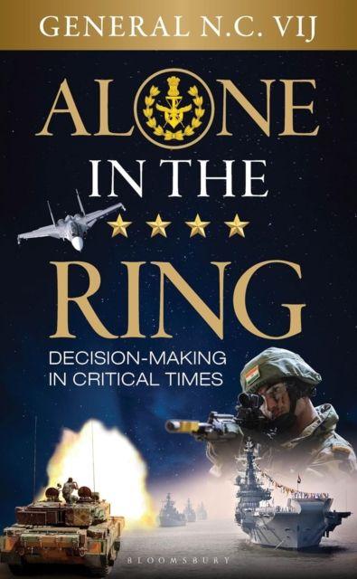 Knjiga Alone in the Ring General N .C. Vij