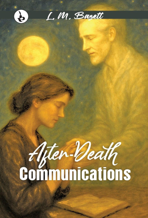 Kniha After-Death Communications L. M. Bazett