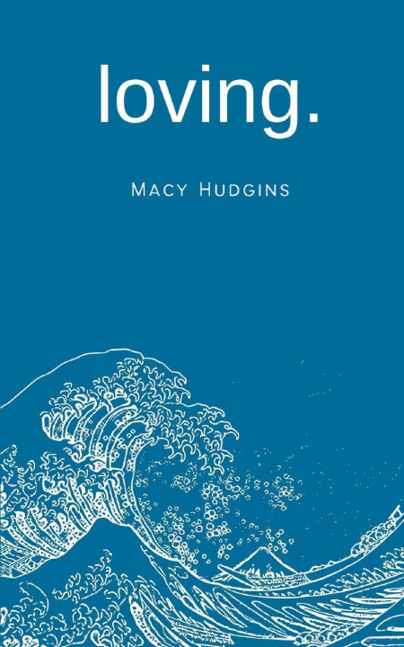 Kniha loving. Macy Hudgins