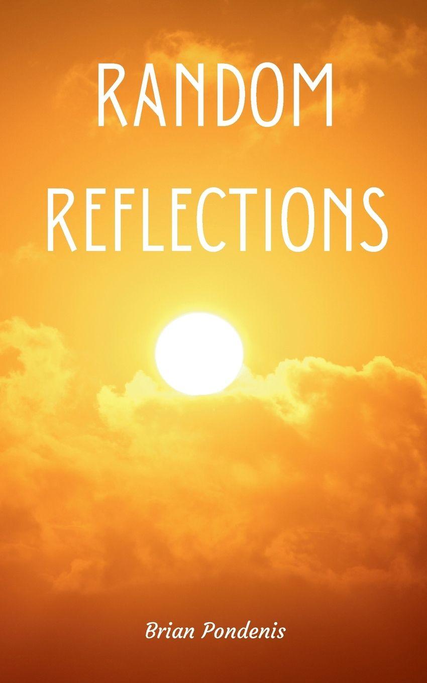 Kniha Random Reflections Brian Pondenis