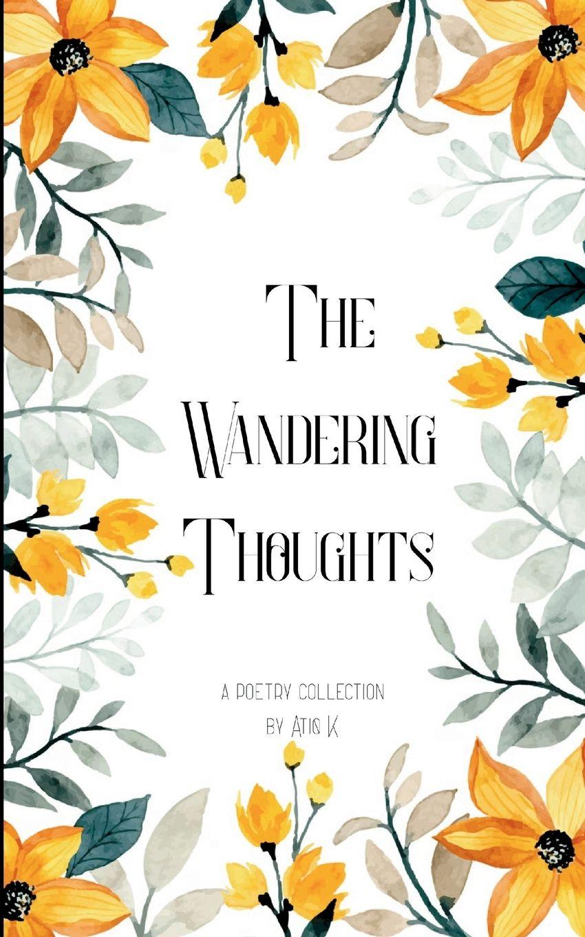 Kniha The Wandering Thoughts Atiq K