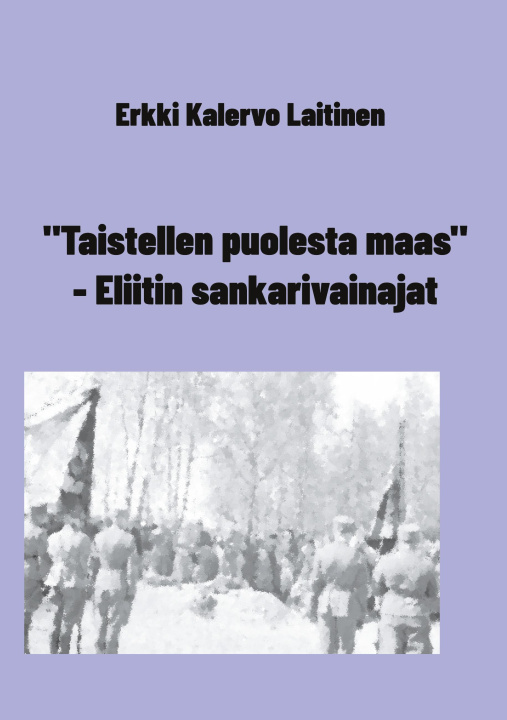 Libro "Taistellen puolesta maas" - Eliitin sankarivainajat 