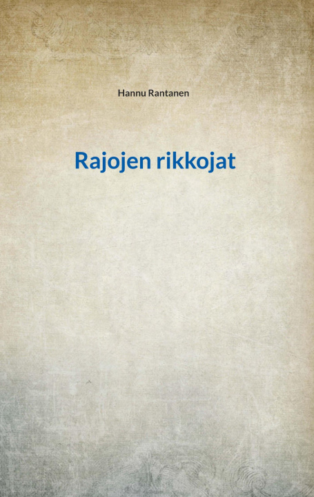 Kniha Rajojen rikkojat 