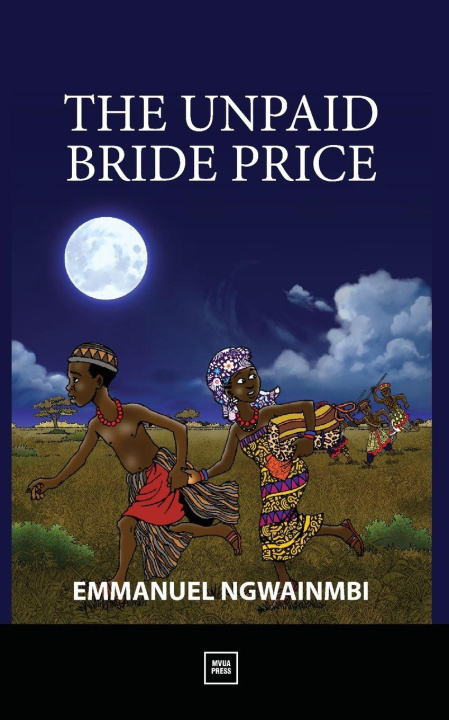 Knjiga The Unpaid Bride Price Emmanuel Ngwainmbi
