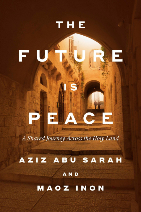Boek The Future Is Peace Aziz Abu Sarah