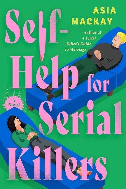 Knjiga Self-Help for Serial Killers MACKAY ASIA