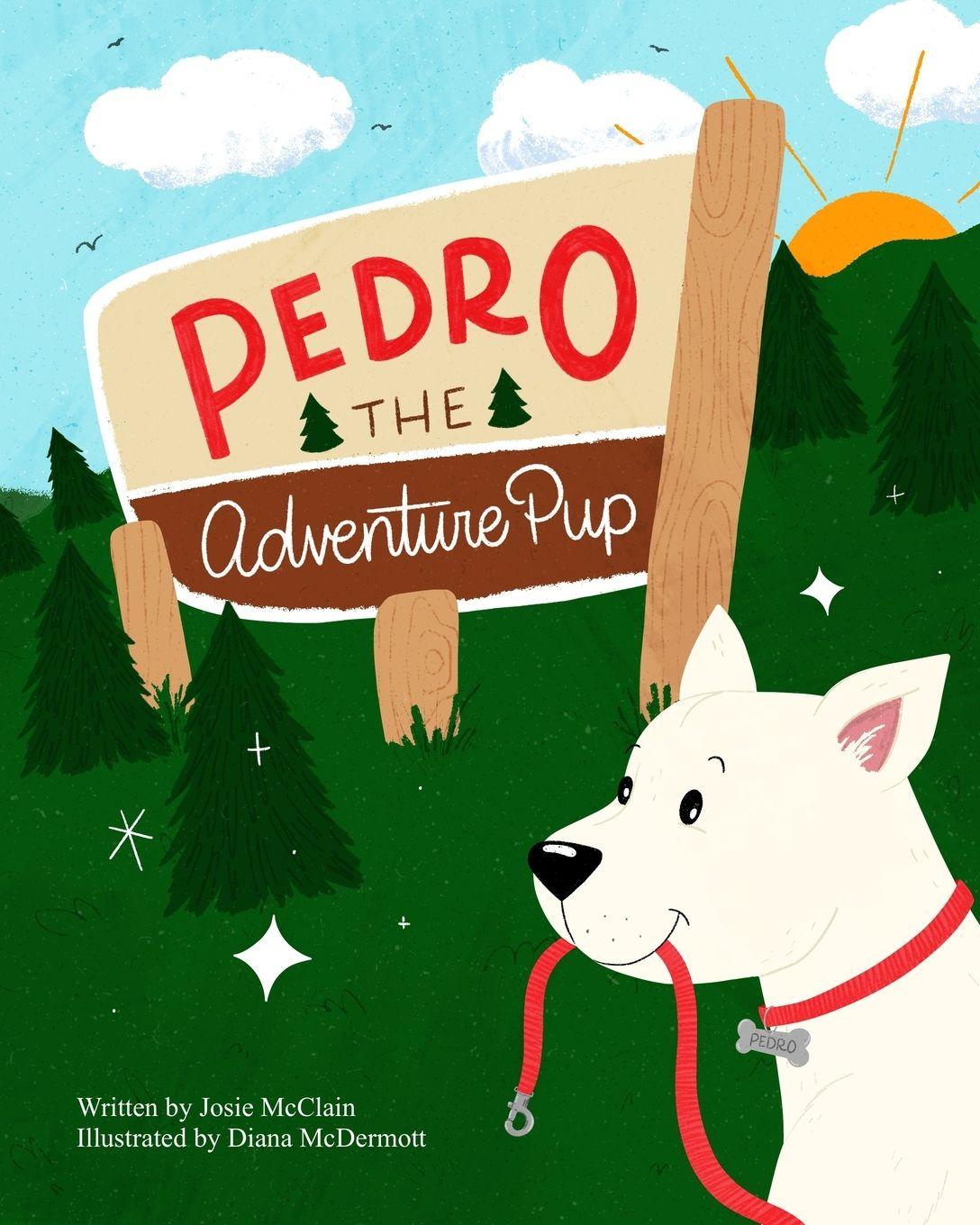 Knjiga Pedro the Adventure Pup Diana McDermott