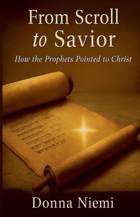 Kniha From Scroll to Savior Donna M Niemi