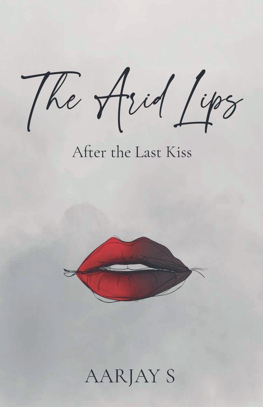 Kniha The Arid Lips Aarjay S
