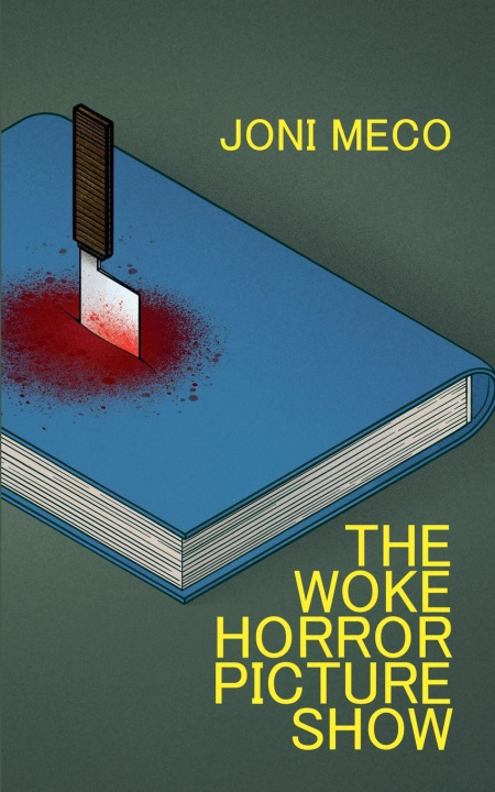 Kniha The Woke Horror Picture Show Joni Meco