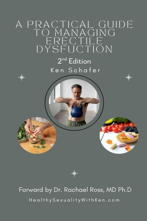 Kniha A Practical Guide to Managing Erectile Dysfunction Ken Schafer