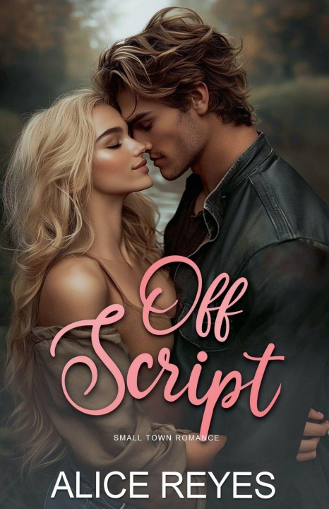 Knjiga Off Script Alice Reyes