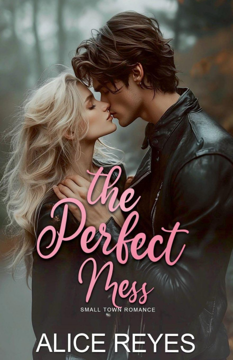 Kniha The Perfect Mess Alice Reyes