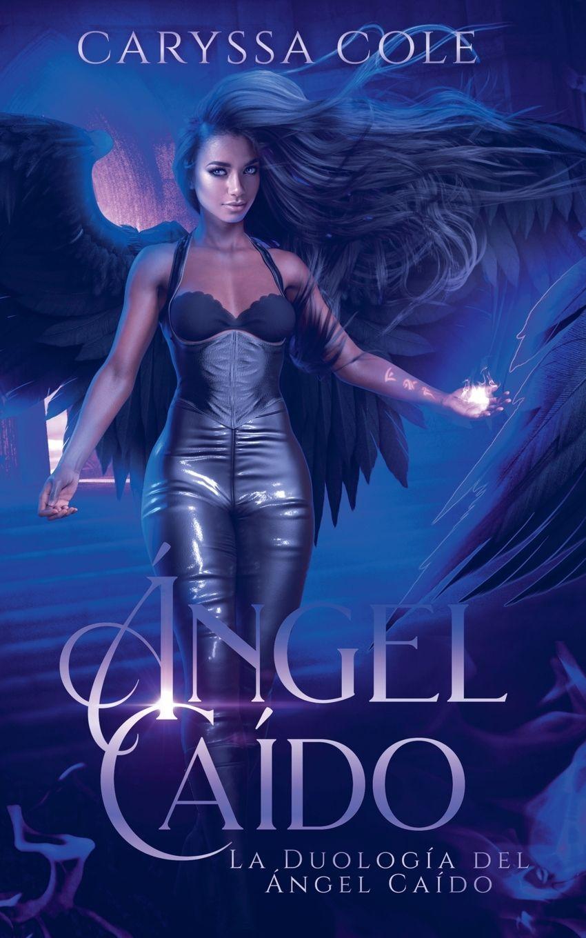Livro Ángel Caído Caryssa Cole