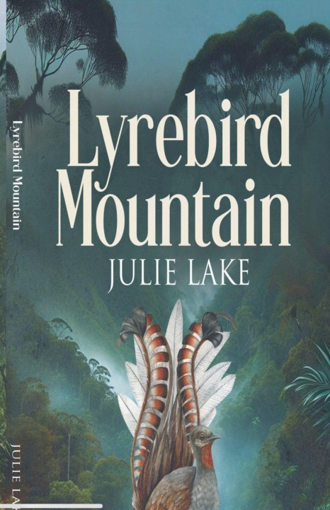 Kniha Lyrebird Mountain Julie Lake