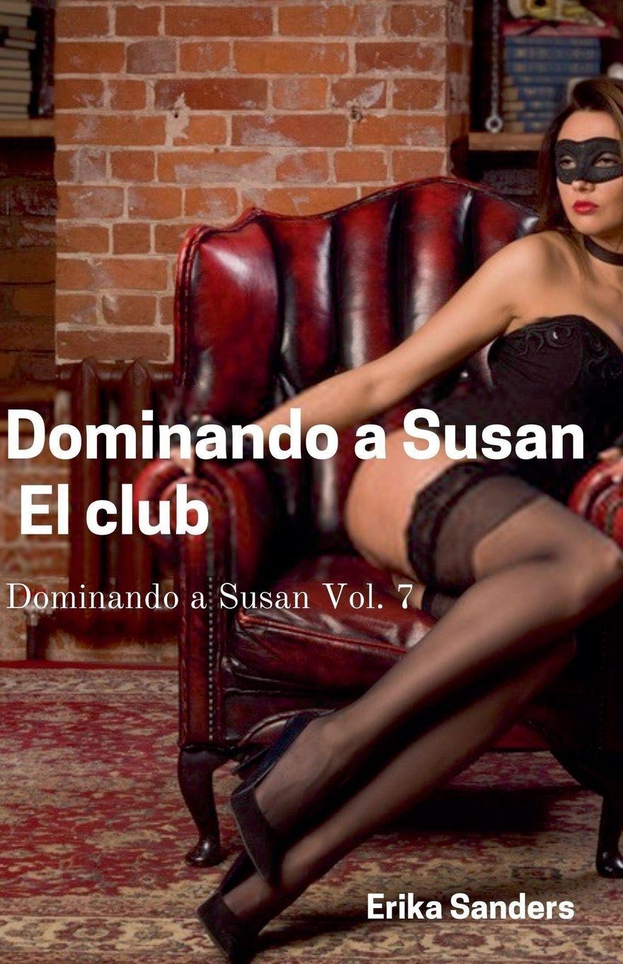 Knjiga Dominando a Susan. El Club Erika Sanders