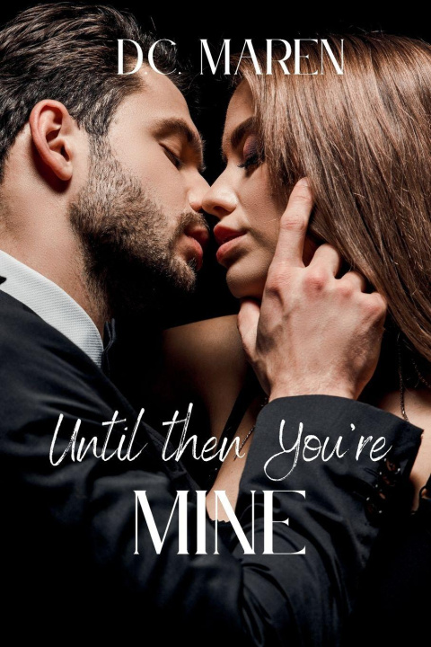 Kniha Until Then You're MINE DC Maren