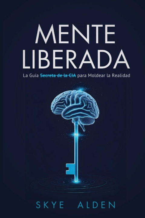 Knjiga Mente Liberada Skye Alden