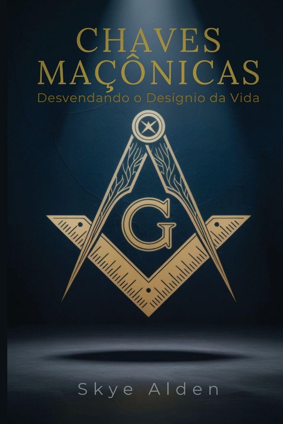 Kniha Chaves Maçônicas Skye Alden