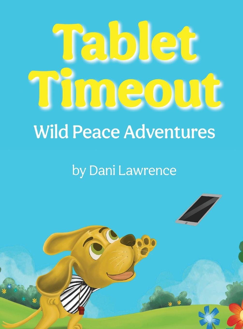 Knjiga Tablet Timeout Dani Lawrence