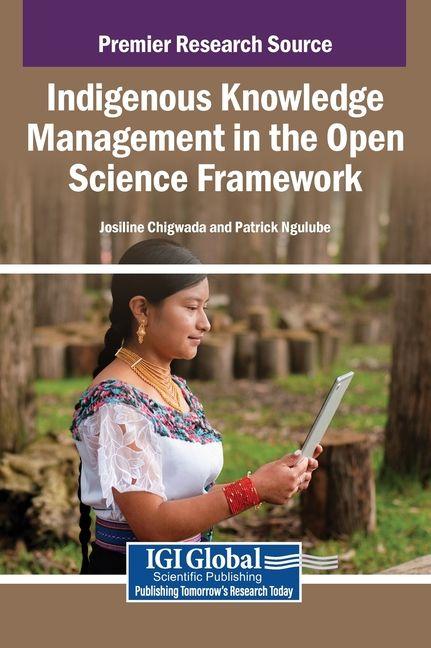 Libro Indigenous Knowledge Management in the Open Science Framework Patrick Ngulube