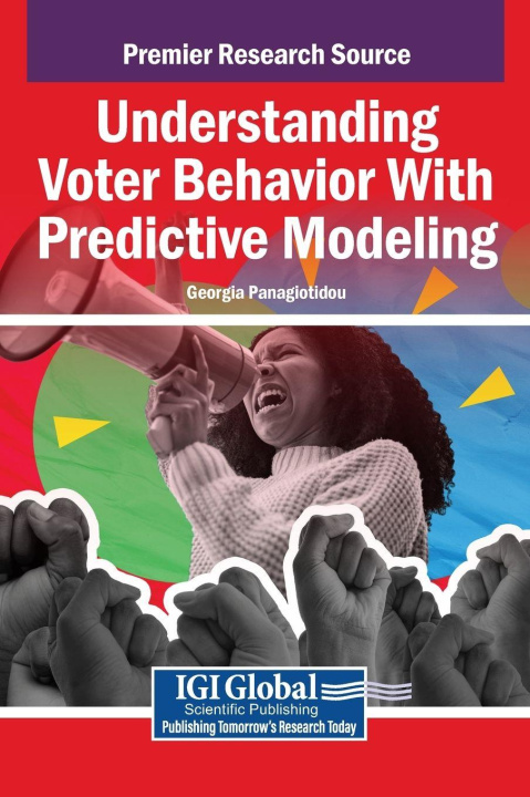Kniha Understanding Voter Behavior With Predictive Modeling Georgia Panagiotidou