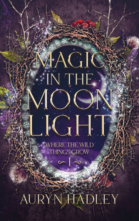 Knjiga Magic in the Moonlight Auryn Hadley