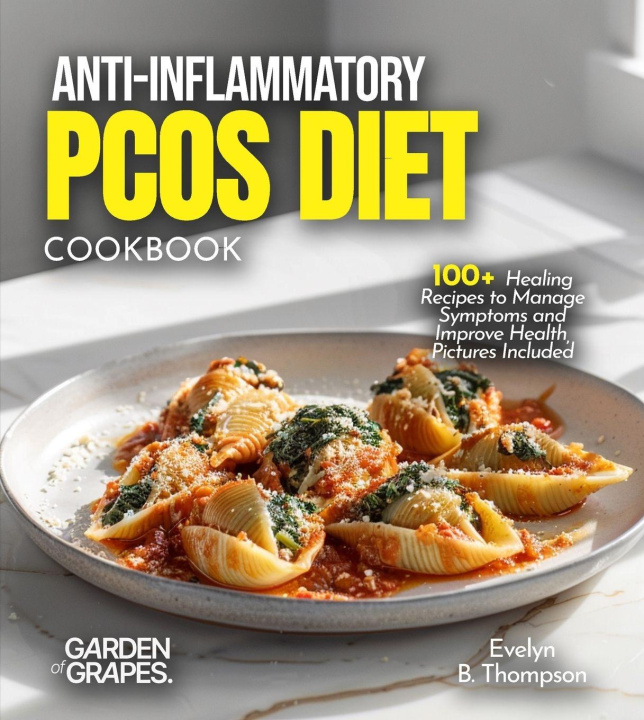Kniha Anti-Inflammatory PCOS Diet Cookbook Evelyn B Thompson
