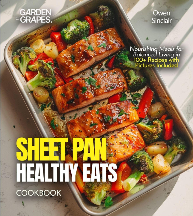 Kniha Sheet Pan Healthy Eats Cookbook Owen Sinclair
