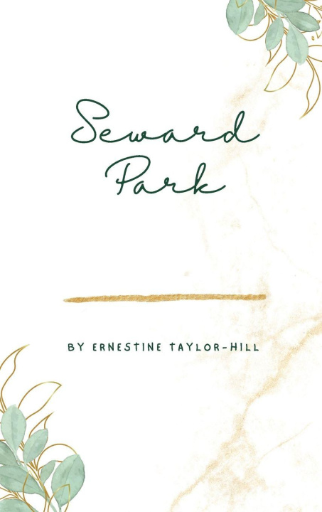 Kniha Seward Park Ernestine Taylor-Hill