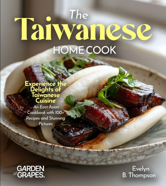Kniha The Taiwanese Home Cook Evelyn B Thompson