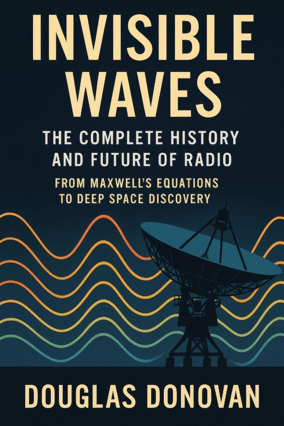 Kniha Invisible Waves Douglas Donovan