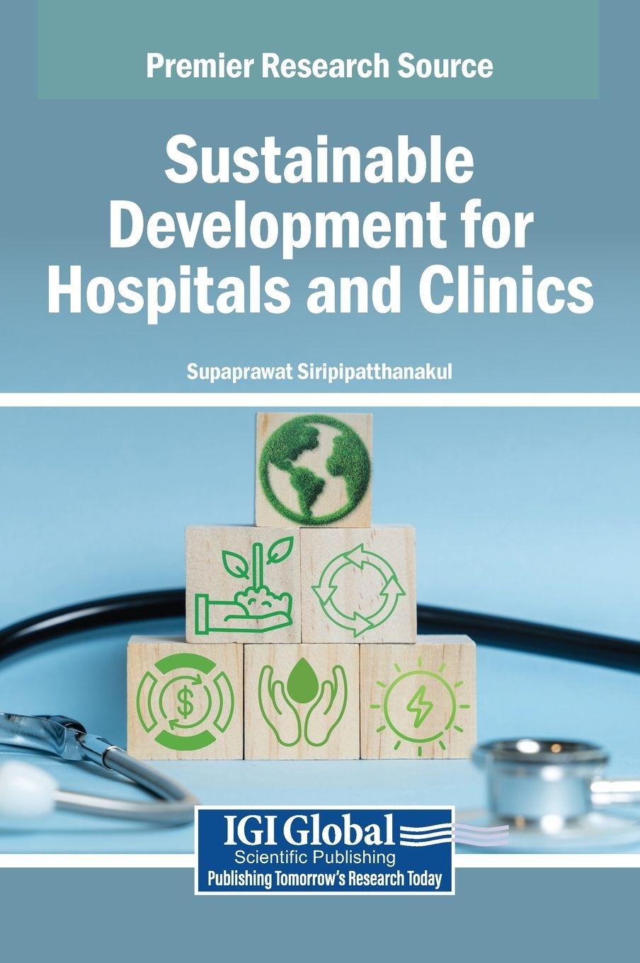 Knjiga Sustainable Development for Hospitals and Clinics Supaprawat Siripipatthanakul
