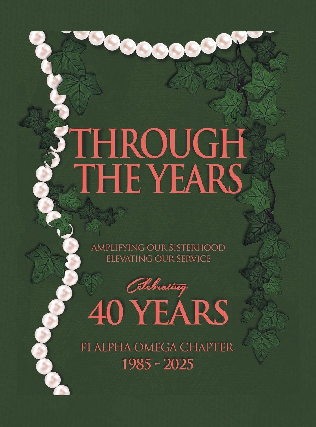 Knjiga THROUGH THE YEARS Pi Alpha Omega Chapter