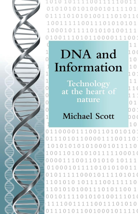 Kniha DNA and Information Michael Scott