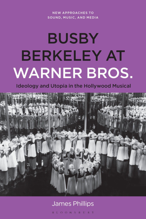Kniha Busby Berkeley at Warner Bros. Carol Vernallis