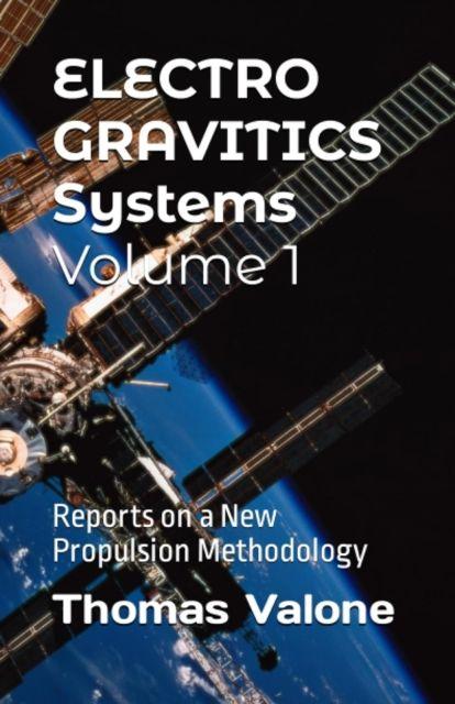 Book Electrogravitics Systems Volume 1 Valone